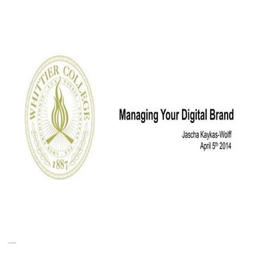 Whittier College: Managing Your Digital Brand
