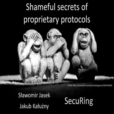 CONFidence 2014: Jakub Kałużny: Shameful secrets of proprietary protocols