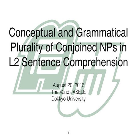 Conceptual and Grammatical Plurality of Conjoined NPs in L2 Sentence Comprehe...