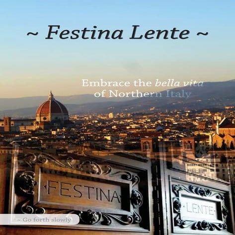 Festina Lente