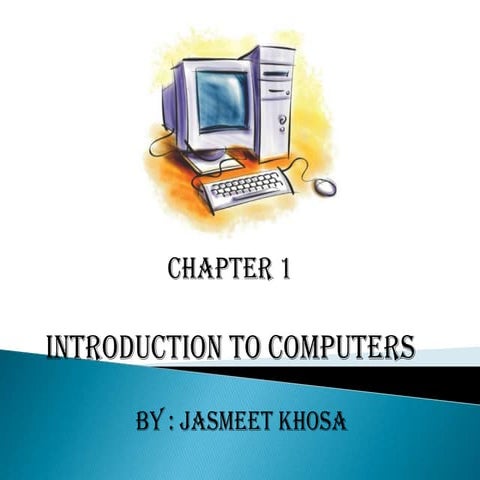 Jasmeet Chap 01 Intro To Computers