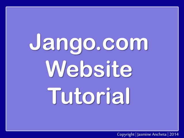 Jango.com Website Tutorial | PPT