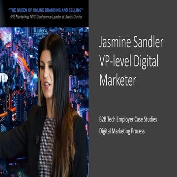 Jasmine Sandler - VP level B2B Tech Digital Marketing Consultant with Case St...