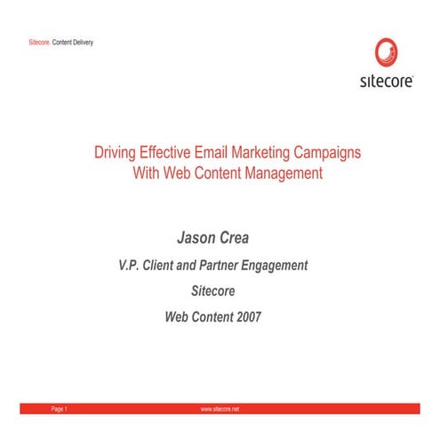 Jason Crea, Driving Effective Email Marketing Campaigns with Web Content Mana...