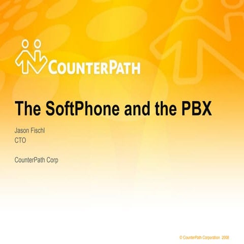 Jason Fischl The Softphone And The Pbx