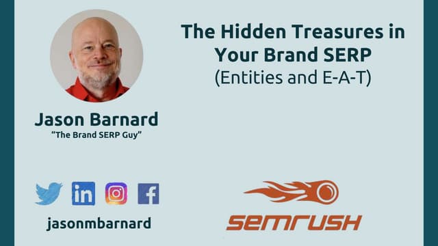 Jason Barnard — The Hidden Treasures in Your Brand SERP