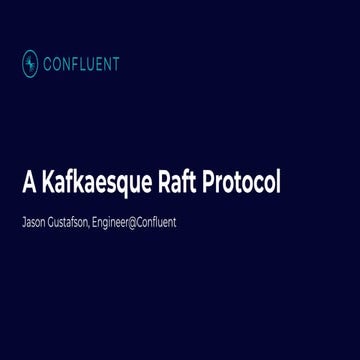 A Kafkaesque Raft Protocol | Jason Gustafson, Confluent