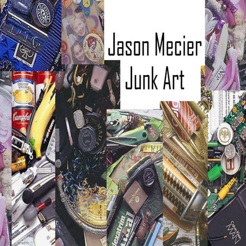Junk Art of Jason Mecier