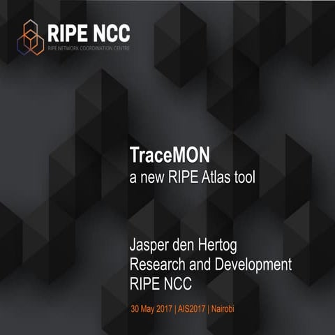  TraceMON - a new RIPE Atlas tool