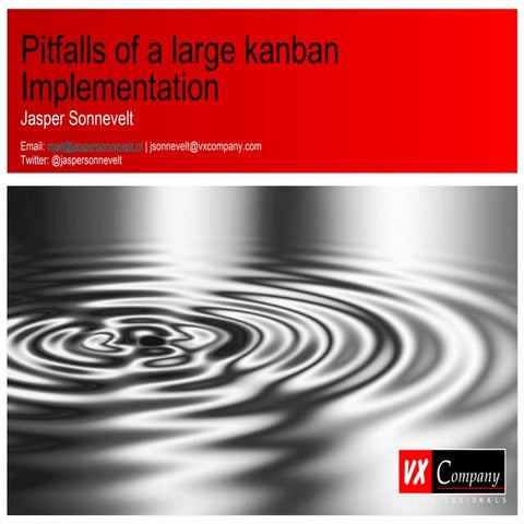 Jasper sonnevelt   pitfalls of a large kanban implementation
