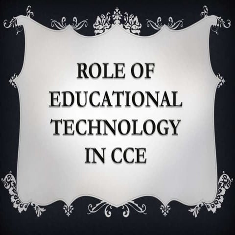Role of EDUCATION TECHNOLOGY in CCE