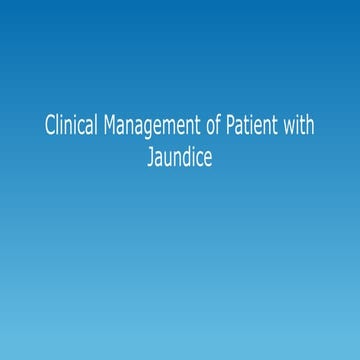 Approach to a patient with JAUNDICE