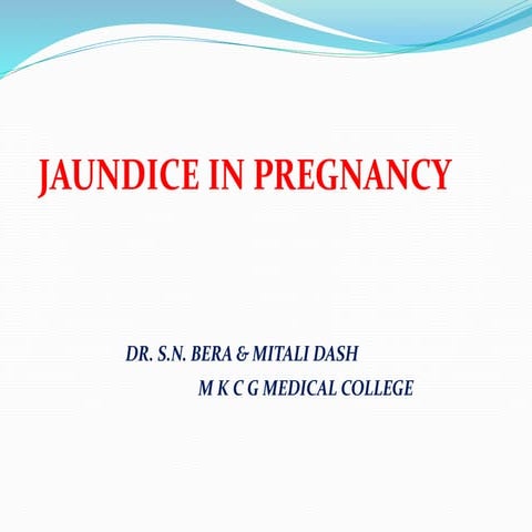 Jaundice IN PREGNANCY