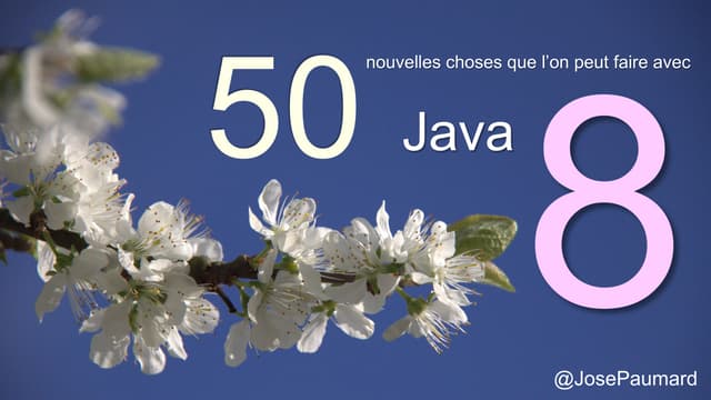 50 nouvelles choses que l'on peut faire avec Java 8