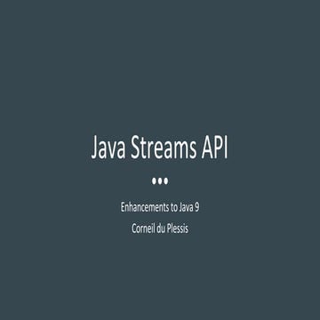 Enhancements in Java 9 Streams | PPT