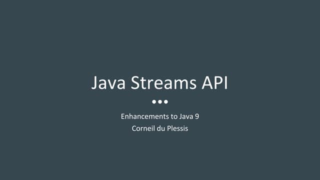 Enhancements in Java 9 Streams