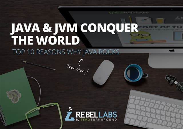 Top Reasons Why Java Rocks (report preview) - http:0t.ee/java-rocks
