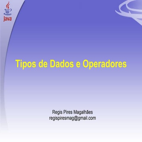 Java 03 Tipos Dados Operadores