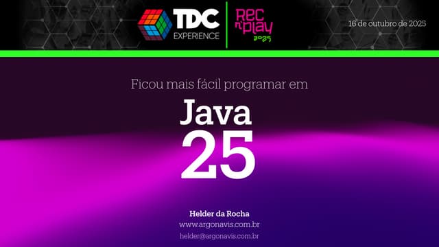 Palestra: Ficou mais fácil programar no Java 25