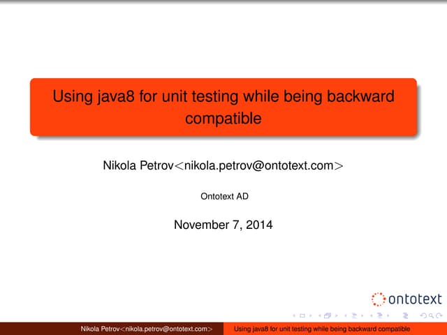 Using java8 for unit testing while being backward compatible
