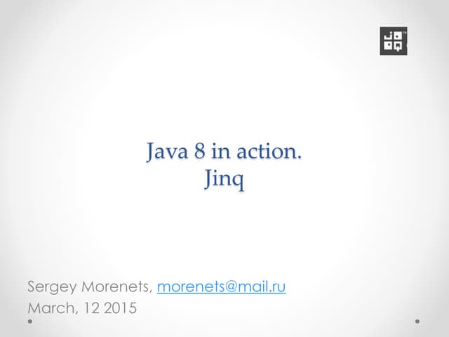 Java 8 in action.Jinq