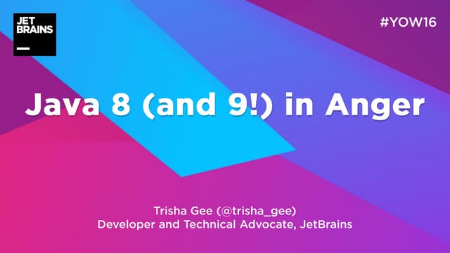 Java 8 and 9 in Anger