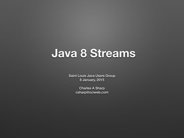 Charles Sharp: Java 8 Streams