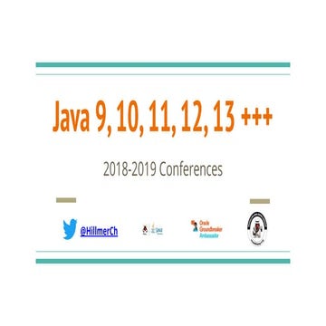 Java 9, 10, 11 ,12, 13 and more