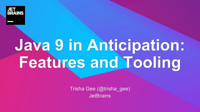 Java 9 Functionality and Tooling