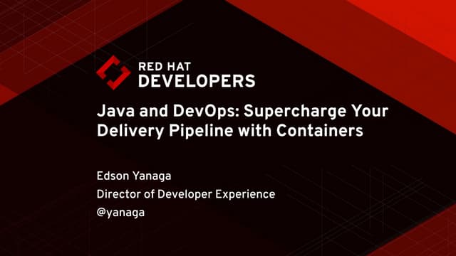 Java and DevOps: Supercharge Your Delivery Pipeline with Containers