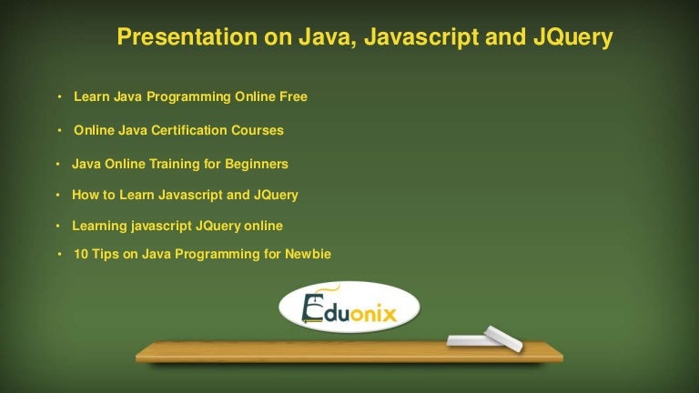 Complete Courses on Java and Javascript.