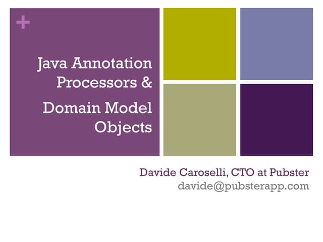 Java annotation processors  - Roma ...