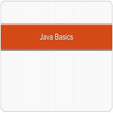 Java basics | PPT