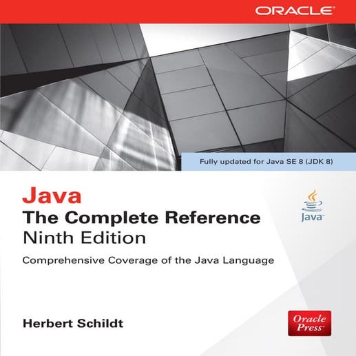 Java The Complete Reference Ninth Edition Herbert Schildt | PDF