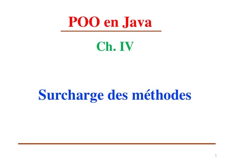 Java chap 04 surcharge des méthodes [mode de compatibilité]