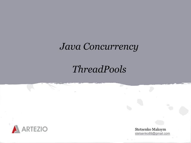 Java concurrency - Thread pools