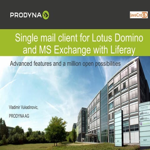 JavaCro'15 - Single mail client for Lotus Domino and MS Exchange with Liferay...