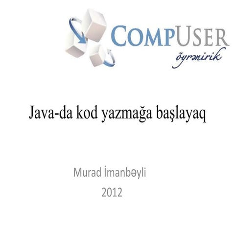 Java da kod yazmağa başlamaq(if else)