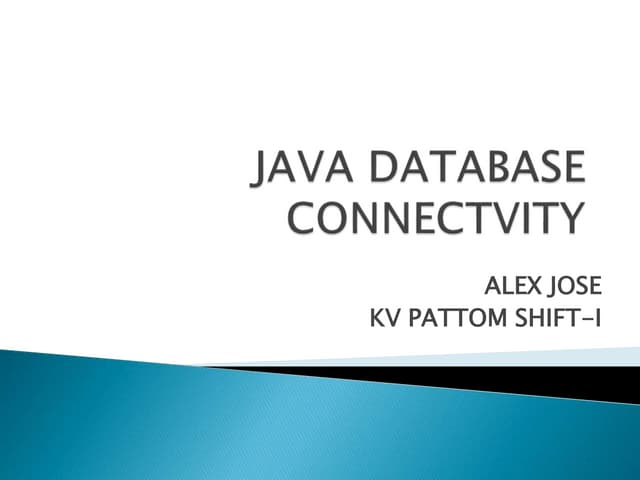 Java Databse Connectvity- Alex Jose