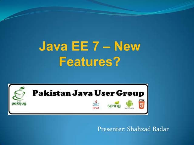 Java ee 7   New Features