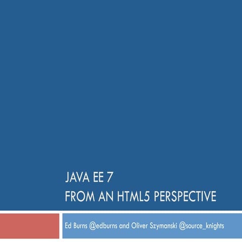 Java EE 7 from an HTML5 Perspective, JavaLand 2015 | PDF