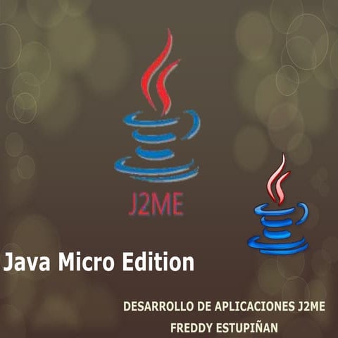 Java Micro Edition "J2ME"