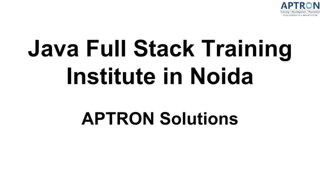 Java Full Stack Training Institute in Noida.pptx