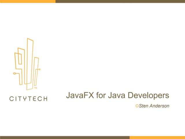 Javafx For Java Developers Ppt Javafx For Java Developers Ppt