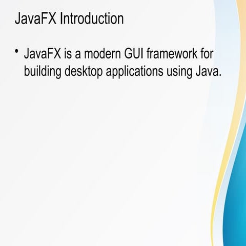 Comprehensive Introduction to JavaFX for Modern Desktop Applications | PPTX