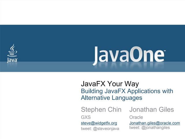 JavaFX Your Way: Building JavaFX Applications with Alternative Languages