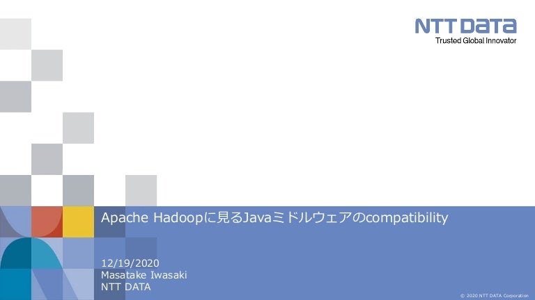 Apache Hadoopに見るjavaミドルウェアのcompatibility Open Developers Conference 2