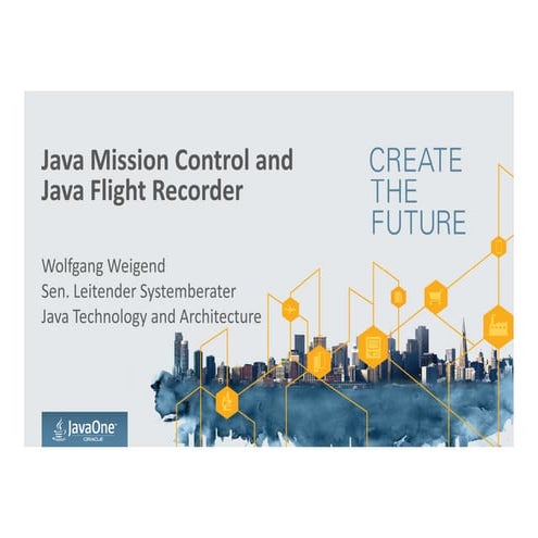 Java mission control and java flight recorder | PPT