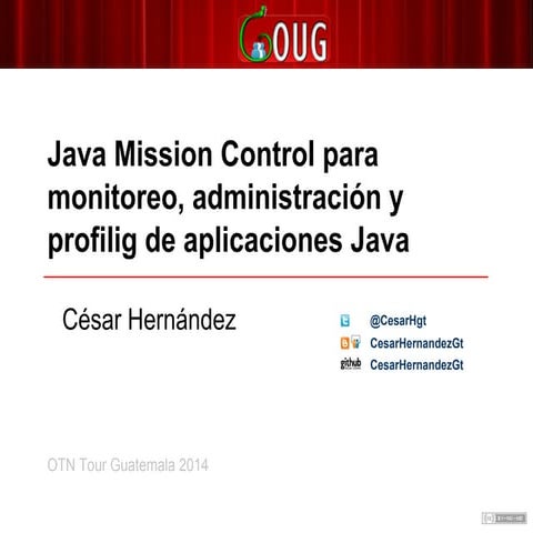 Java mission control para monitoreo, administración y profilig de aplicacione...