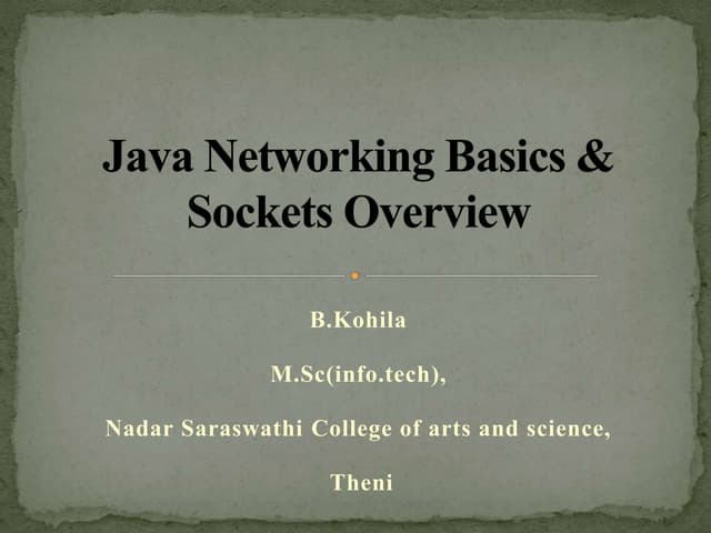 Javanetworkingbasicssocketsoverview